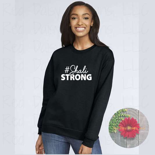 #ShaliSTRONG Crewneck sweatshirt